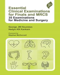 Essential Clinical Examinations for Finals and MRCS 1st/2023