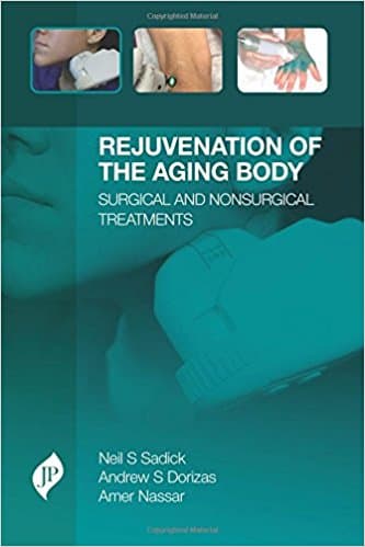 Rejuvenation of the Aging Body Surgical and Nonsurgical Treatments 1st/2016