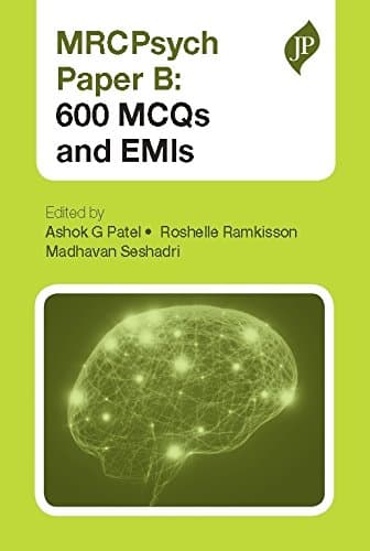 Mrcpsych Paper B: 600 MCQS and EMIs 1st/2015