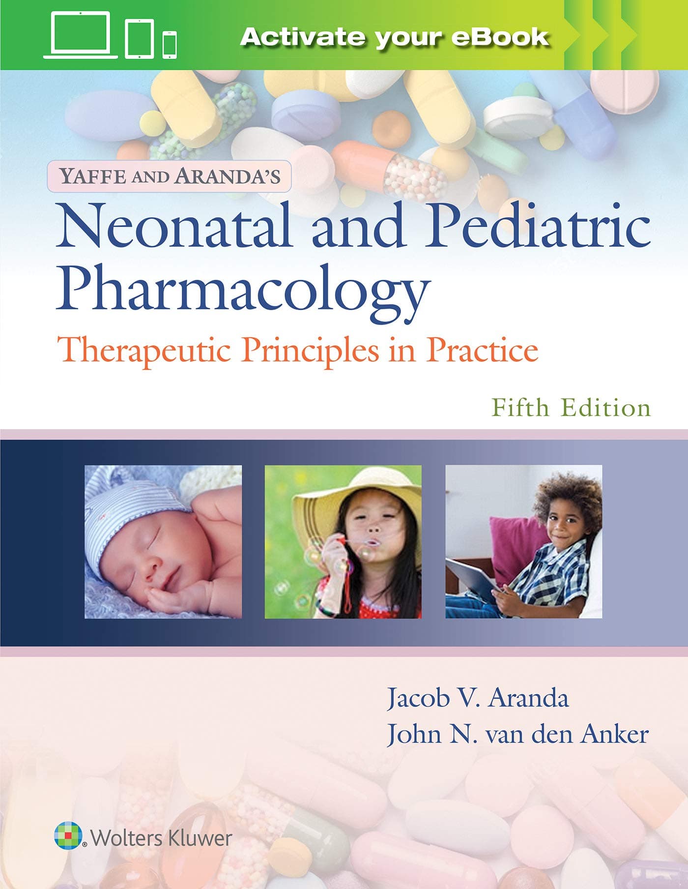 Yaffe and Arandas Neonatal and Pediatric Pharmacology 5th/2021