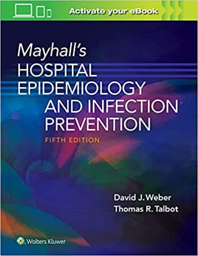 Mayhall’s Hospital Epidemiology and Infection Prevention 5th/2021