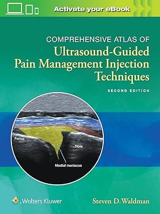 Comprehensive Atlas of Ultrasound Guided Pain Management Injection Techniques 2nd/2020