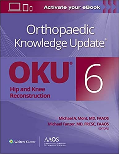 Orthopaedic Knowledge Update : Hip and Knee Reconstruction 6th/2022