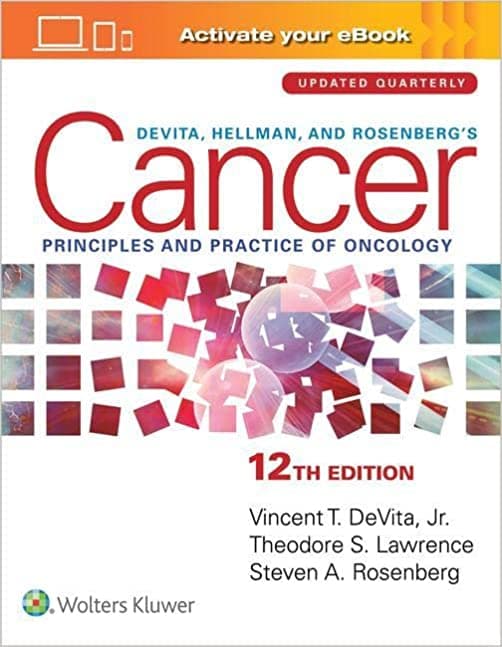 DeVita, Hellman, and Rosenberg's Cancer Principles & Practice of Oncology  12th/2023