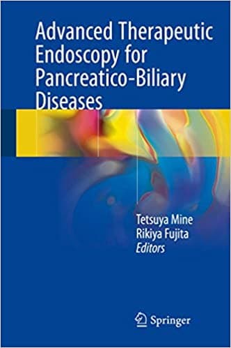 Advanced Therapeutic Endoscopy for Pancreatico-Biliary Diseases 1st/2019