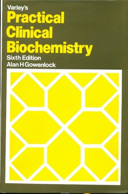 Varley's Practical Clinical Biochemistry 6th/2002 (Reprint 2009)