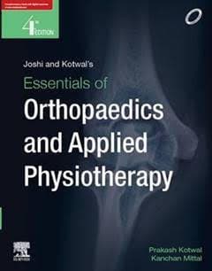 Joshi And Kotwal's Essentials Of Orthopaedics And Applied Physiotherapy 4th/2020