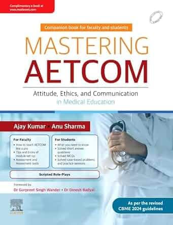 Mastering AETCOM Attitude, Ethics, and Communication in Medical Education 1st/2025