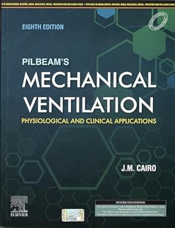 Pilbeams Mechanical Ventilation: Physiological and Clinical Applications  8th SAE/2024