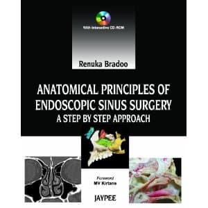 Anatomical Principles of Endoscopic Sinus Surgery 1st/2012