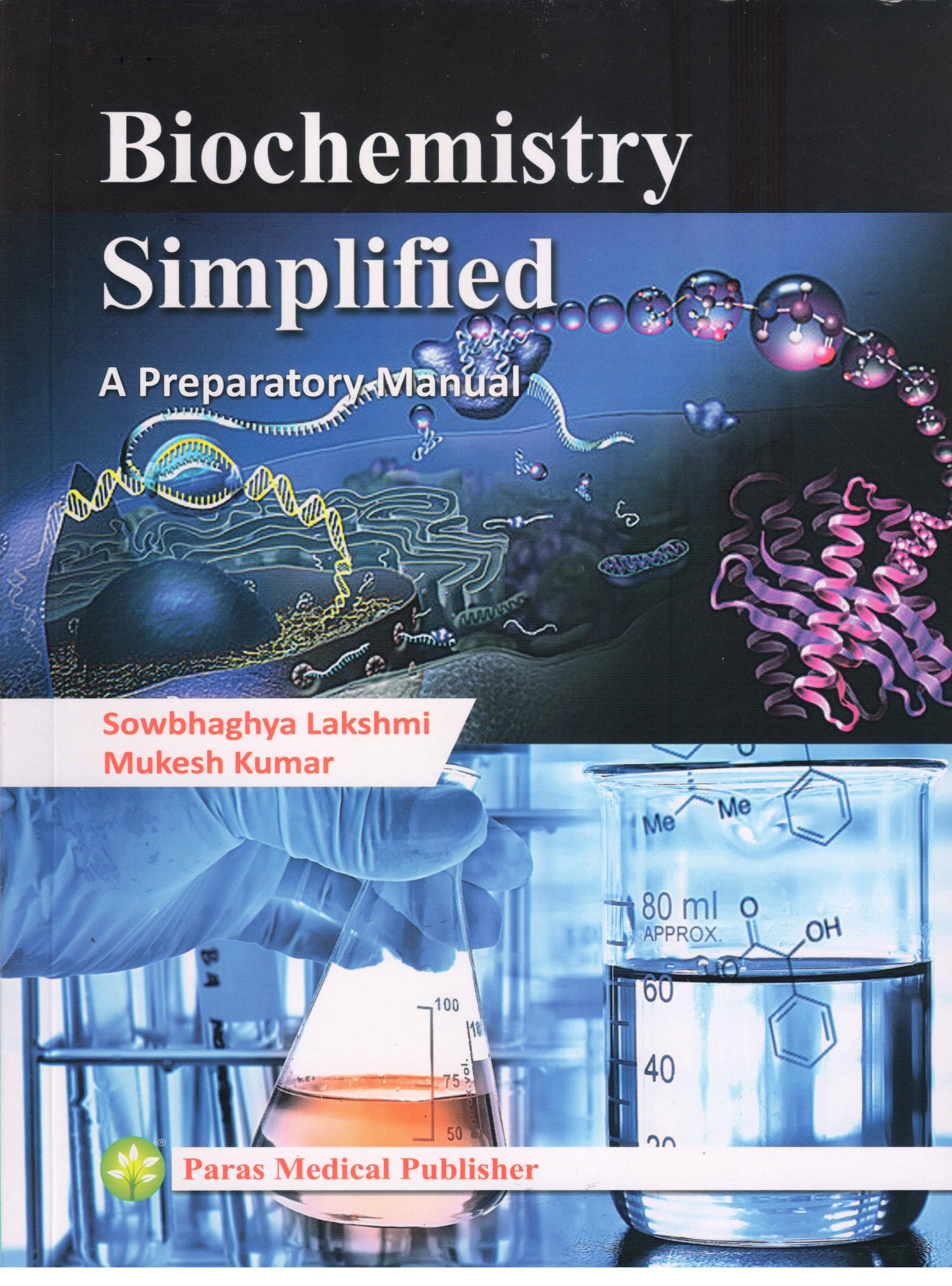 Biochemistry Simplified A preparatory Manual 1st/2017