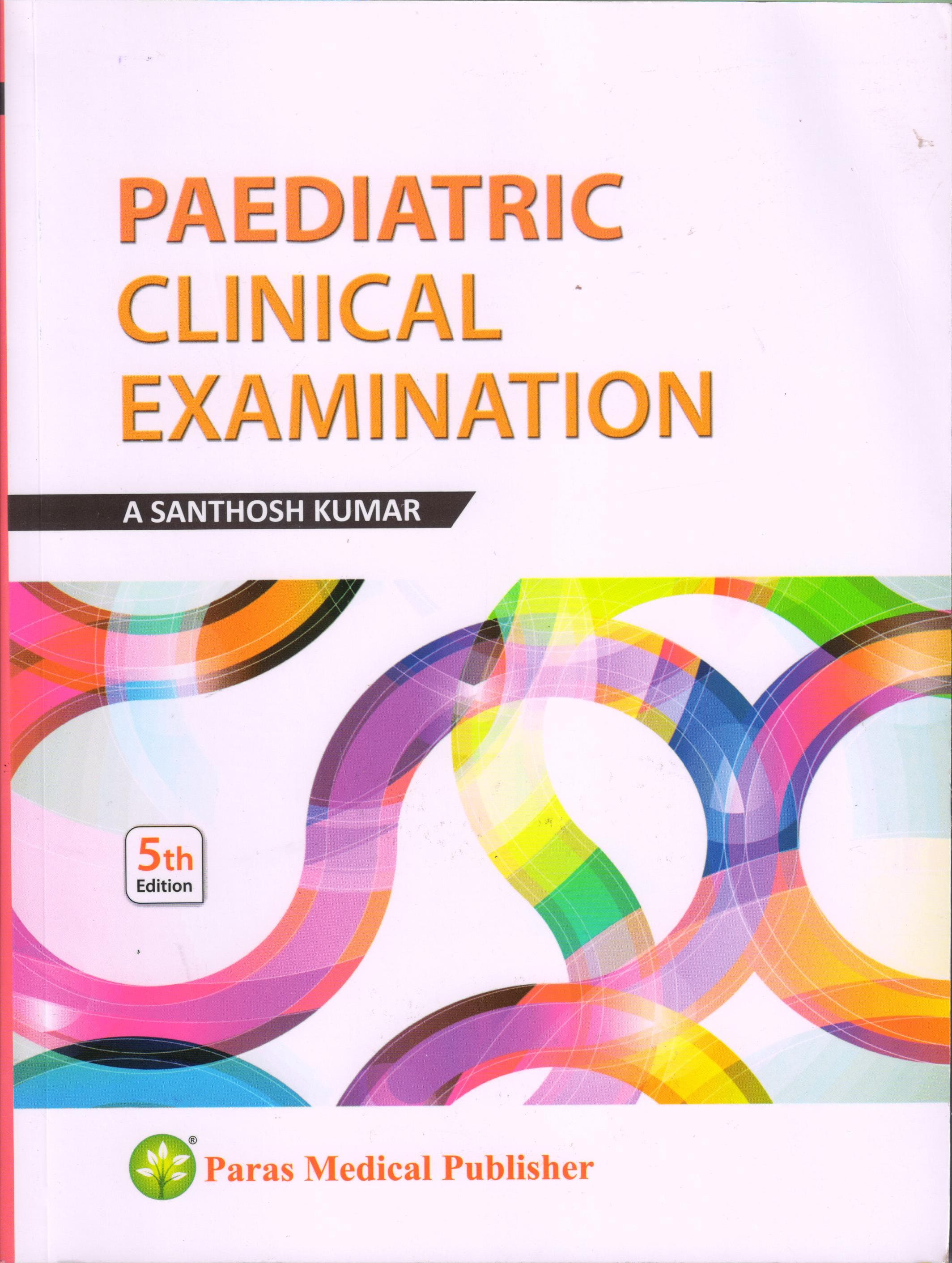 Paediatric Clinical Examination 5th/2019 (Reprint 2024)