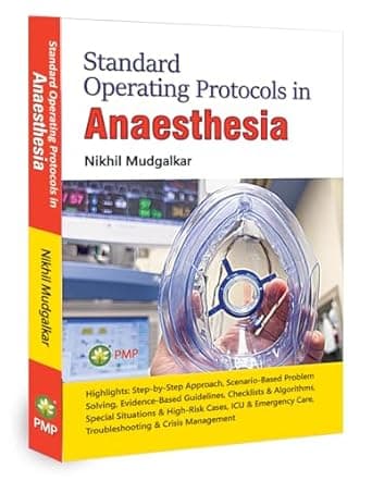 Standard Operating Protocols in Anesthesia 1st/2025