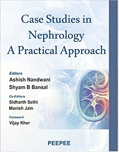 Case Studies in Nephrology A Practical Approach 1st/2022