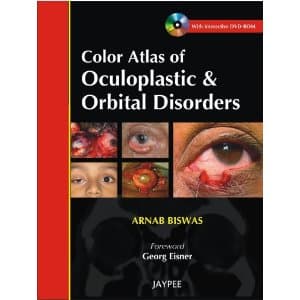Color Atlas of Oculoplastic and Orbital Disorders (with Interactive DVD Rom)