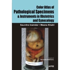 Color Atlas of Pathological Specimens and Instruments in Obstetrics and Gynecology