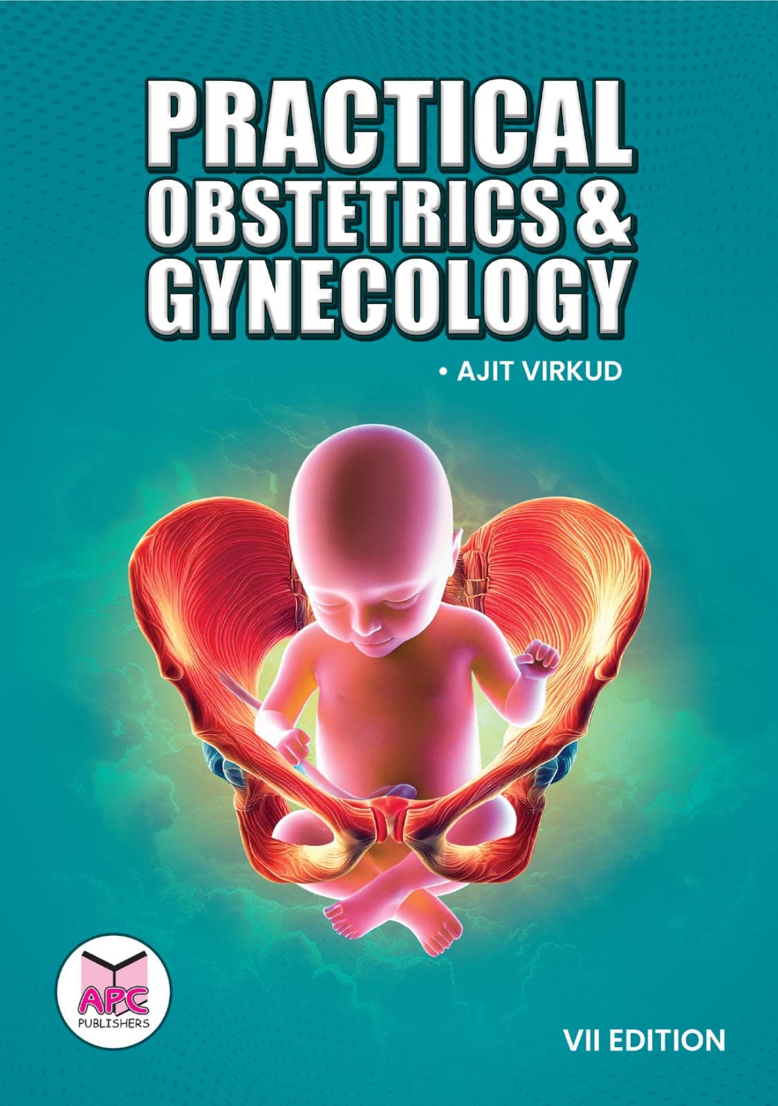 Practical Obstetrics and Gynecology 7th/2025