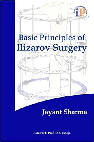 Basic Principles of Ilizarov Surgery 1st/2016