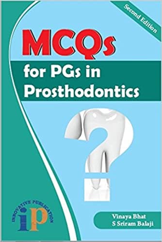 MCQs for PGs in Prosthodontics 2nd/2018