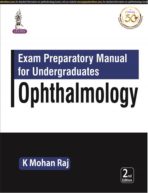 Exam Preparatory Manual for Undergraduates Ophthalmology 2nd/2021