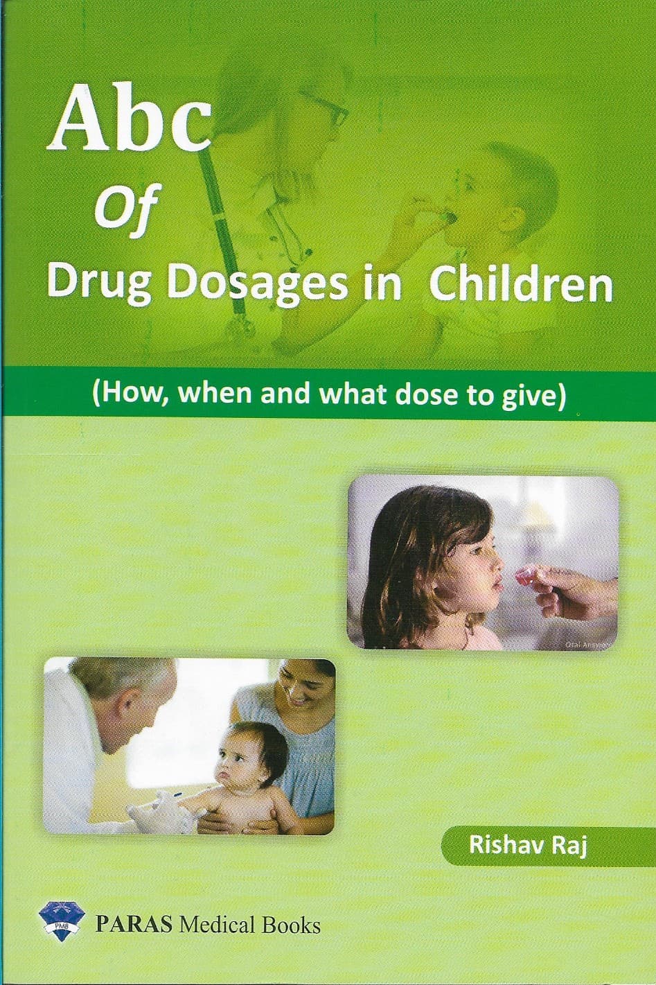 ABC of Drug Dosages in Children 1st/2021