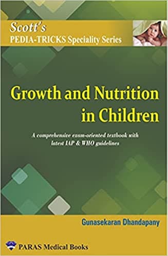 Scotts Pediatricks Specialty Series: Growth and Nutrition in Children 1st/2021