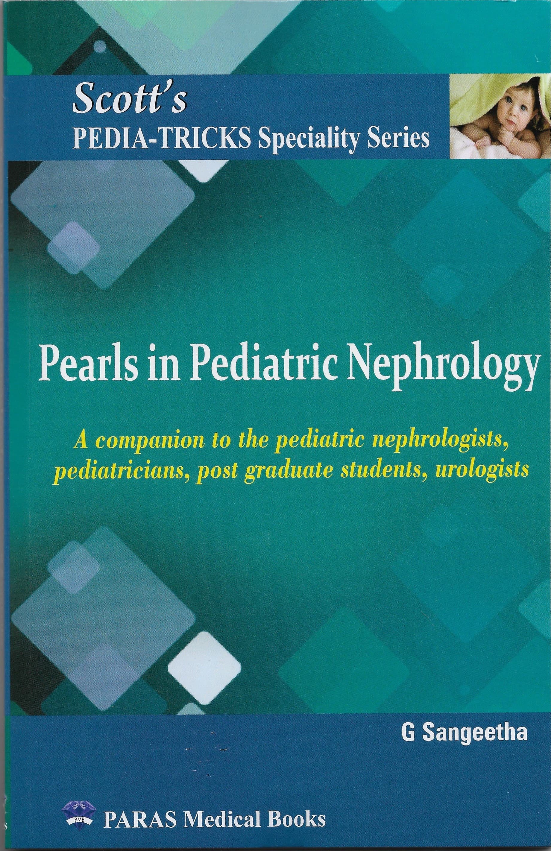 Scotts Pediatricks Specialty Series: Pearls in Pediatric Nephrology 1st/2022