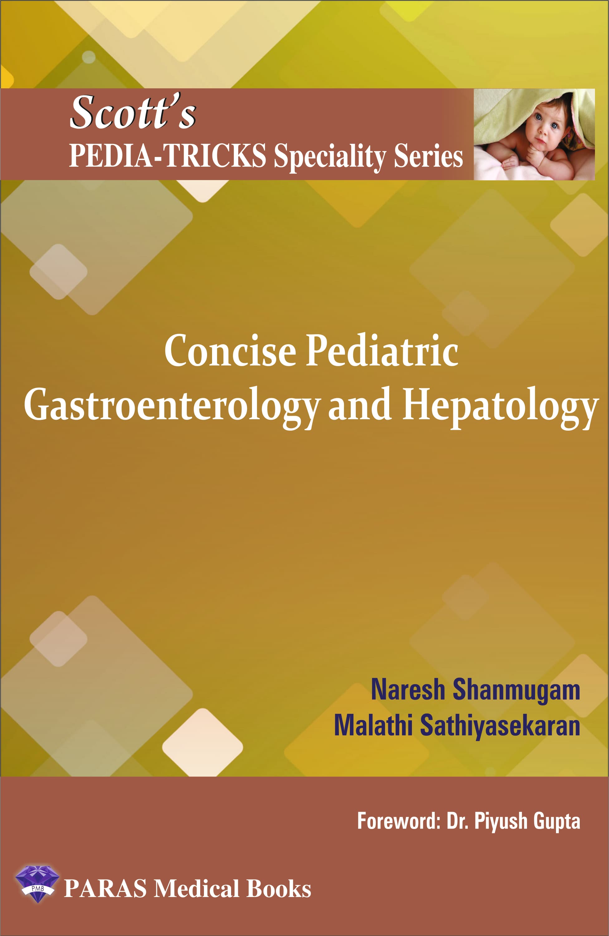 Scotts Pediatricks Specialty Series Concise Pediatric Gastroenterology and Hepatology 1st/2023