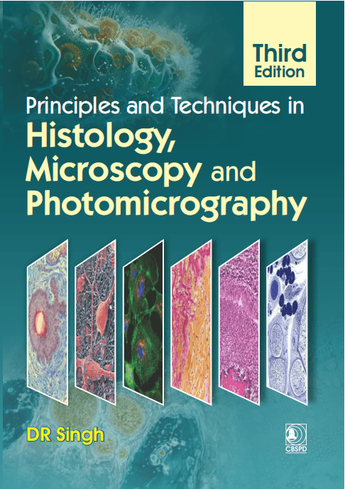 Principles and Techniques in Histology,Microscopy and Photomicrography 3rd/2027