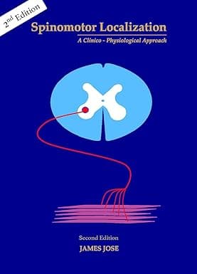 Spinomotor Localization A Clinico-Physiological Approach 2nd/2025