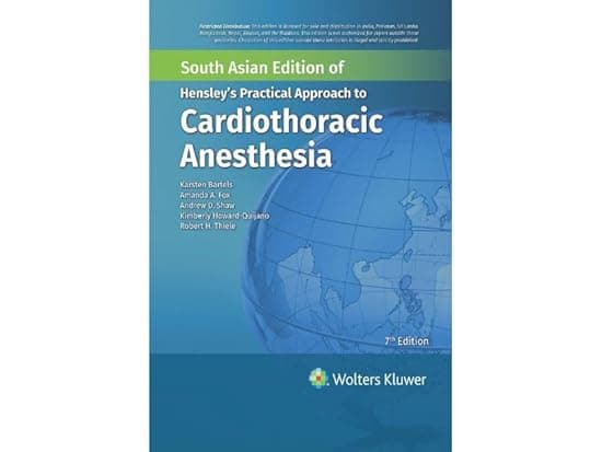Hensleys Practical Approach to Cardiothoracic Anesthesia 7th SAE/2025