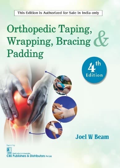 Orthopedic Taping, Wrapping, Bracing & Padding 1st/2025