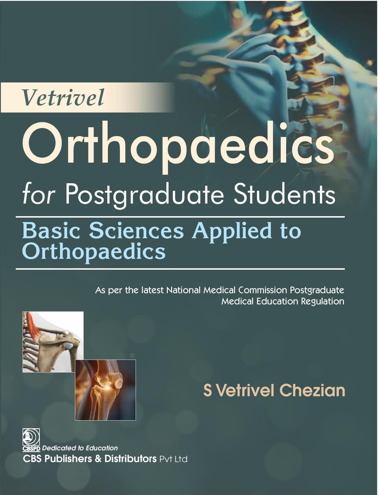 Vetrivel Orthopaedics for Postgraduate Students 1st/2025