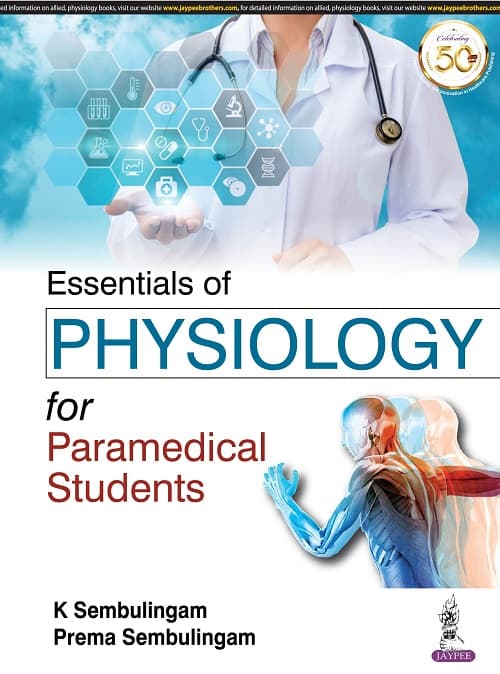 Essentials of Physiology for Paramedical Students 1st/2021
