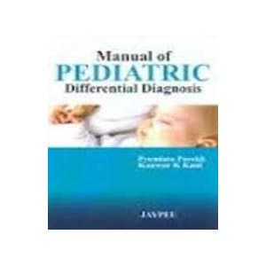 Manual of Pediatric Differential Diagnosis 1st/2013