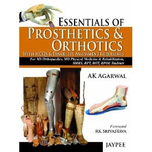 Essentials of Prosthetics and Orthotics 1st/2013