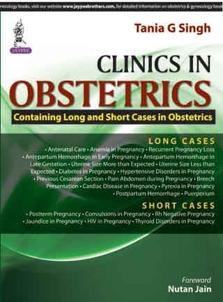 Clinics in Obstetrics Containing Long and Short Cases in Obstetrics 1st/2015