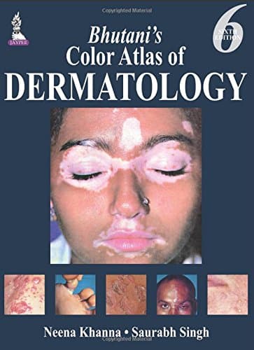 Bhutani's Color Atlas of Dermatology 6th/2015