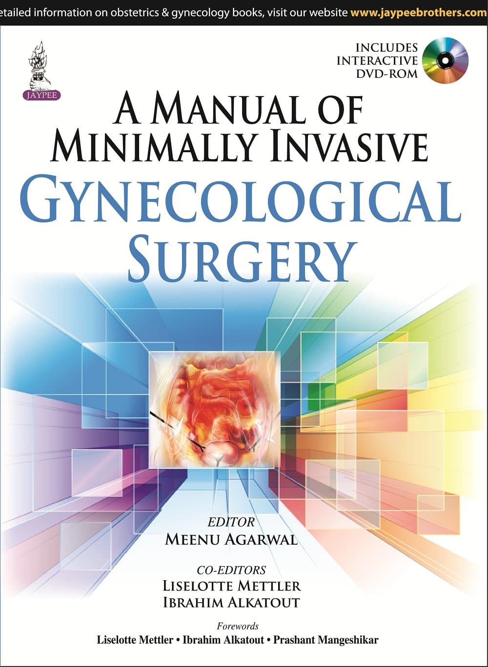 Manual of Minimally Invasive Gynecological Surgery 1st/2015