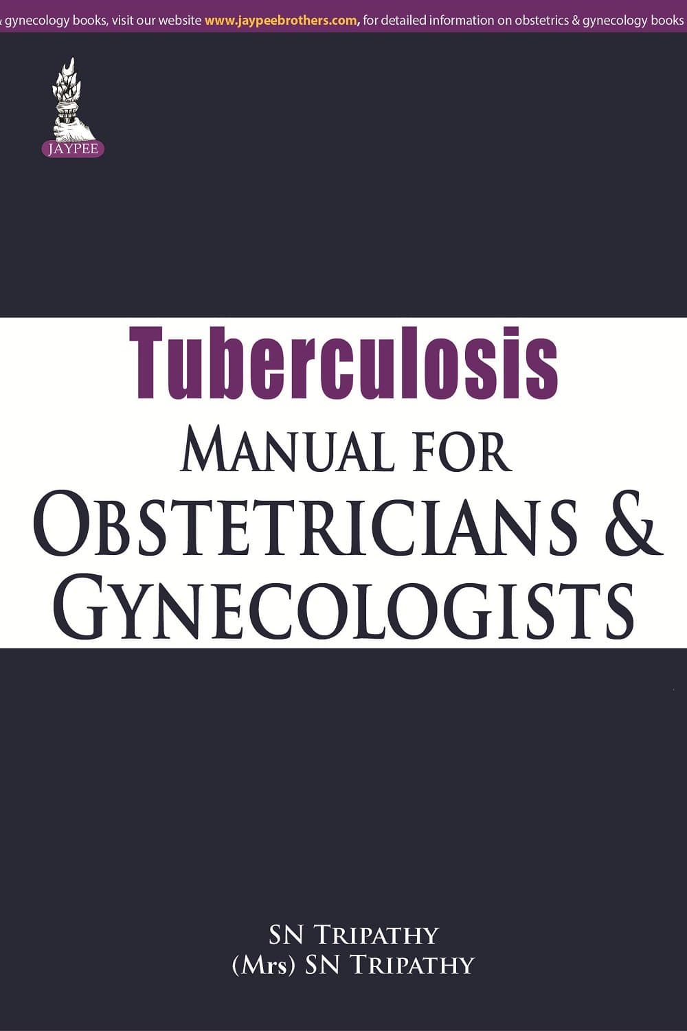 Tuberculosis Manual for Obstetricians & Gynecologists 1st/2015