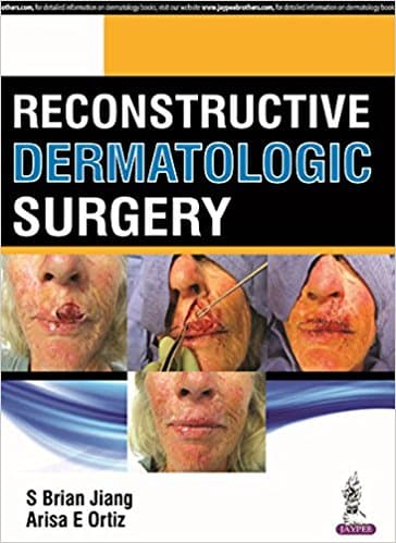 Reconstructive Dermatologic Surgery 1st/2018