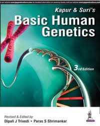 Kapur and Suri’s Basic Human Genetics 3rd/2016 (Reprint 2024)