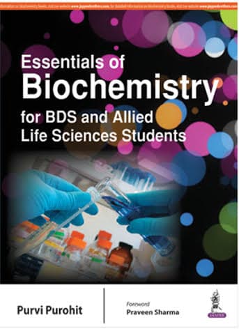 Essentials of Biochemistry for BDS and Allied Life Sciences Students 1st/2016