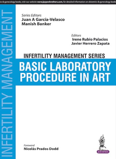 Infertility Management Series Basic Laboratory Procedure in ART 1st/2018