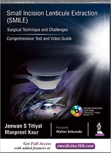 Small Incision Lenticule Extraction (SMILE) Surgical Technique and Challenges 1st/2018