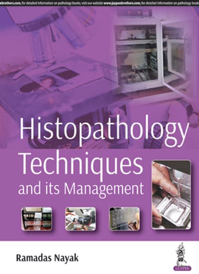Histopathology Techniques and its Management 1st/2018 (Reprint 2023)