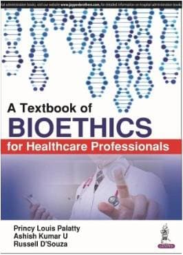 Textbook of Bioethics for Healthcare Professionals 1st/2018