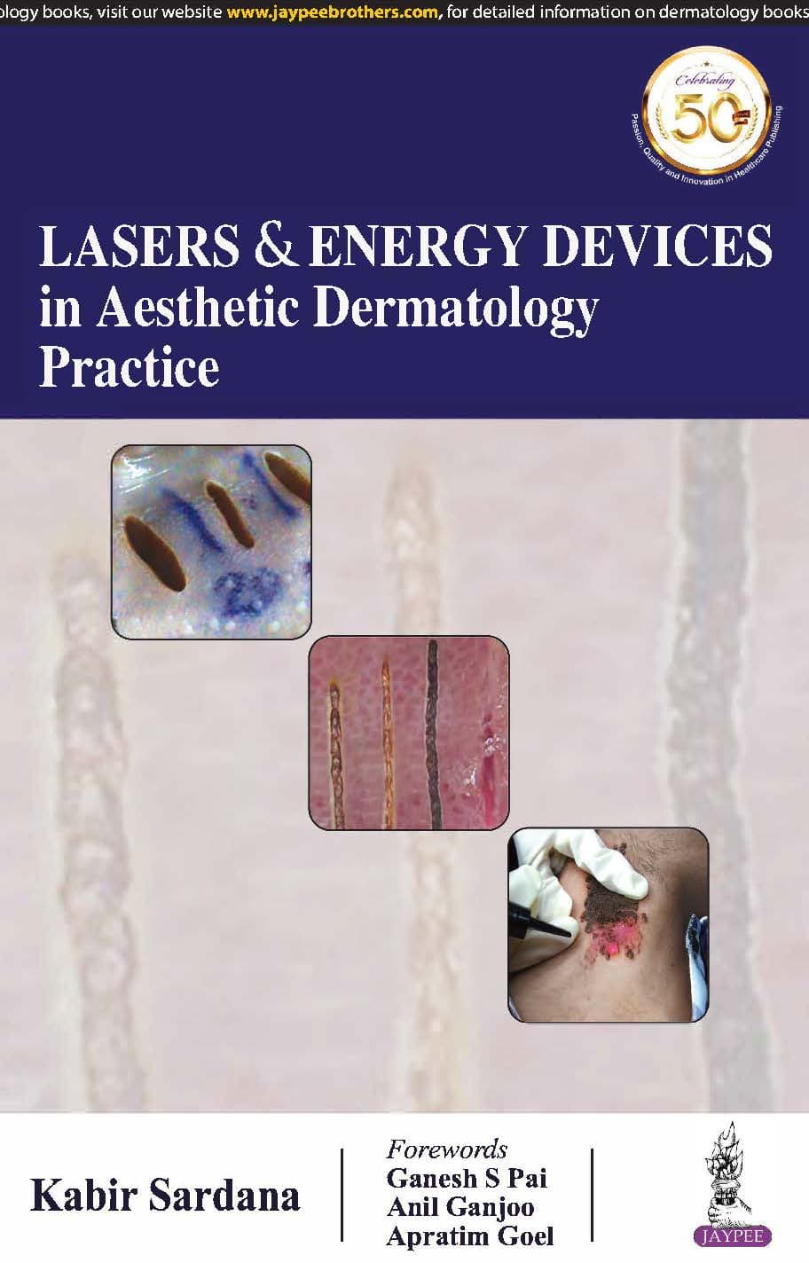 Lasers & Energy Devices In Aesthetic Dermatology Practice 1st/2019