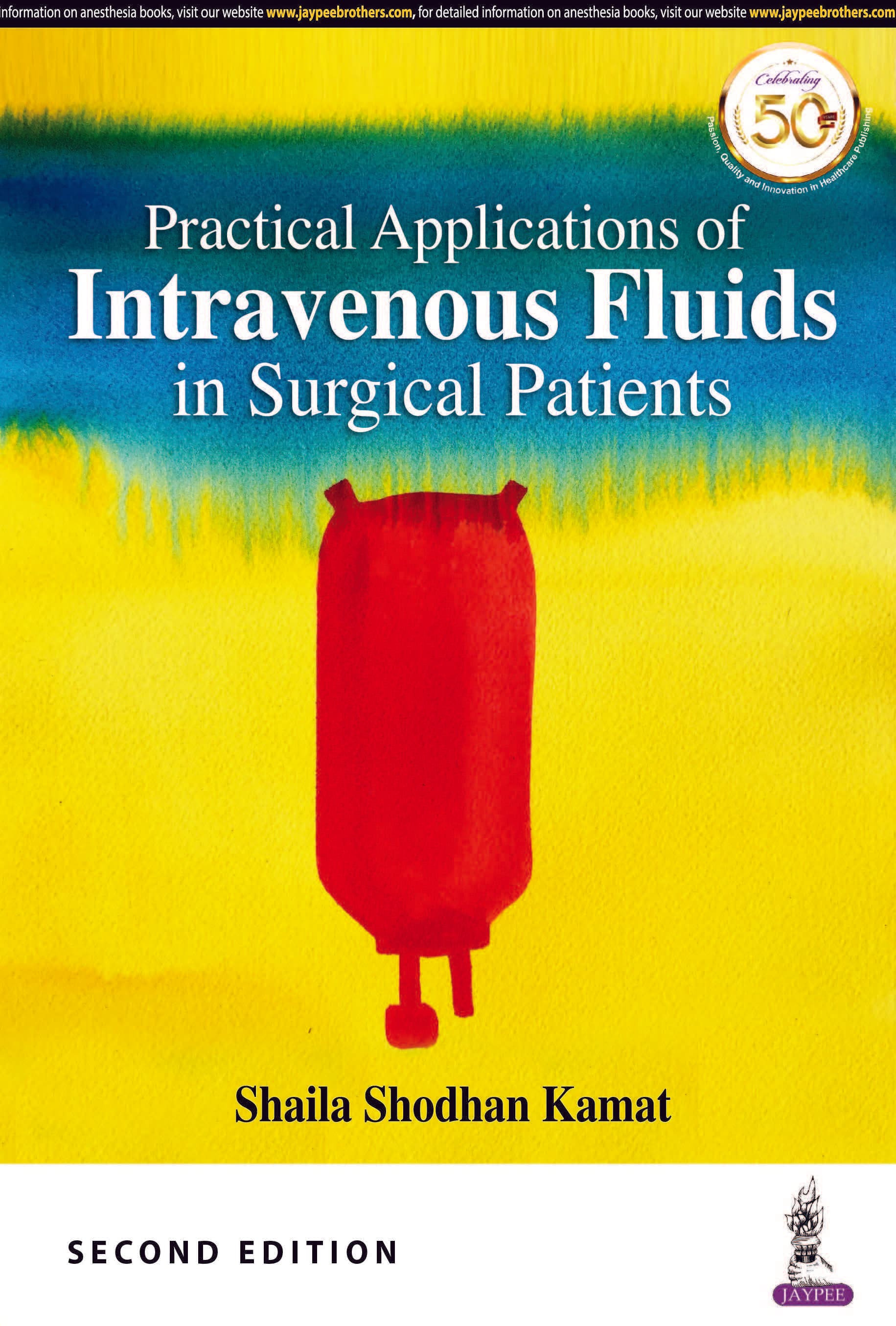 Practical Applications of Intravenous Fluids in Surgical Patients 2nd/2019