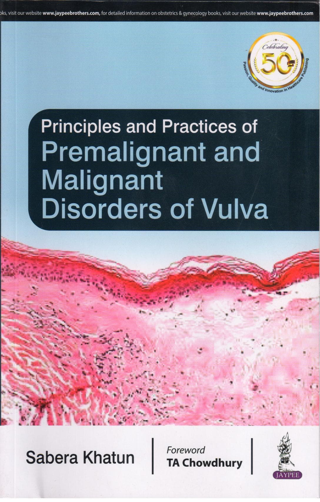 Principles and Practices of Premalignant and Malignant Disorders of Vulva 1st/2019